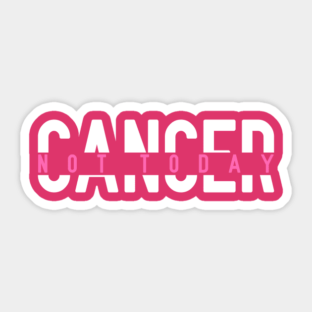 Not Today Breast Cancer | Pink Fighter & Survivor Sticker by jpmariano